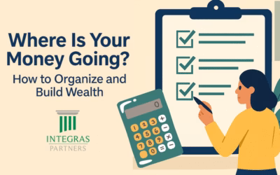 Where Is Your Money Going? How to Organize and Build Wealth